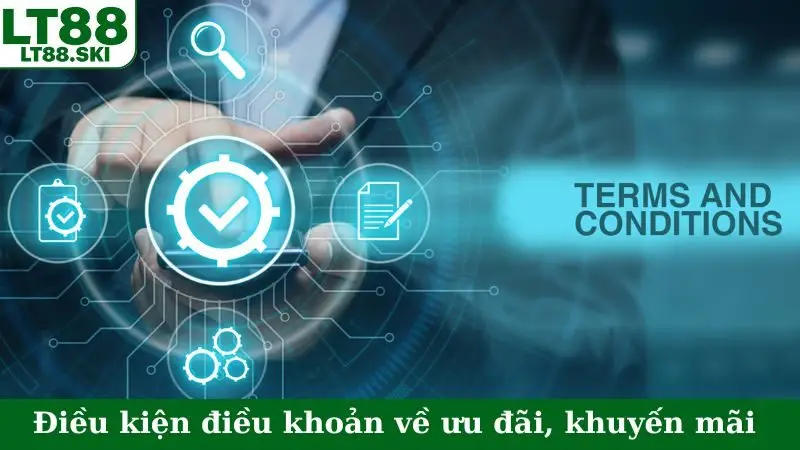 Điều kiện điều khoản về ưu đãi, khuyến mãi