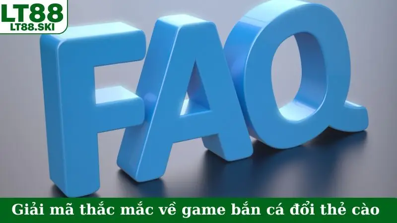 Giải mã thắc mắc về game bắn cá đổi thẻ cào