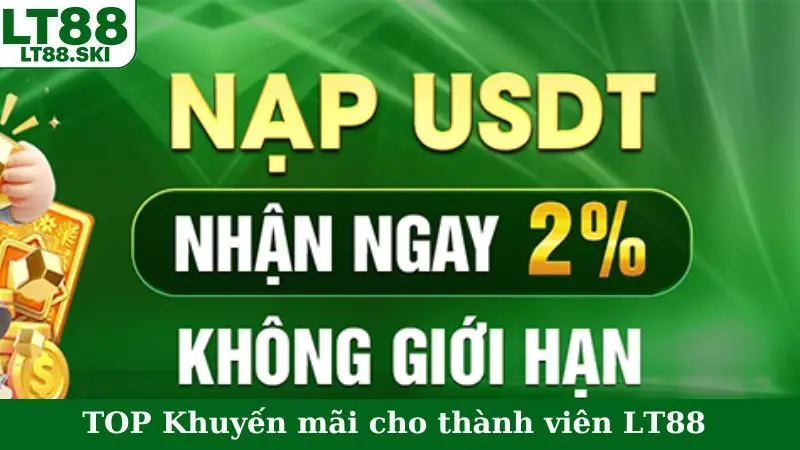 TOP Khuyến mãi cho thành viên LT88